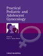 Practical Pediatric and Adolescent Gynecology - ISBN 9780470673874
