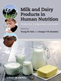 Milk and Dairy Products in Human Nutrition: Production, Composition and Health - ISBN 9780470674185