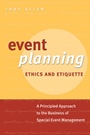 Event Planning Ethics and Etiquette: A Principled Approach to the Business of Special Event Management - ISBN 9780470676448
