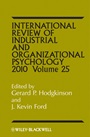 International Review of Industrial and Organizational Psychology 2010 - ISBN 9780470682593