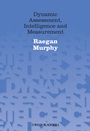 Dynamic Assessment, Intelligence and Measurement - ISBN 9780470683088
