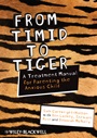 From Timid To Tiger: A Treatment Manual for Parenting the Anxious Child - ISBN 9780470683101
