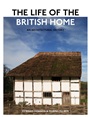 The Life of the British Home: An Architectural History - ISBN 9780470683330