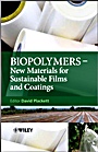 Biopolymers: New Materials for Sustainable Films and Coatings - ISBN 9780470683415
