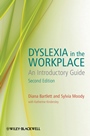 Dyslexia in the Workplace: An Introductory Guide - ISBN 9780470683743