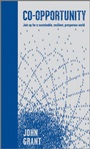 Co–opportunity: Join Up for a Sustainable, Resilient, Prosperous World - ISBN 9780470684368