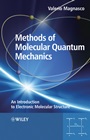 Methods of Molecular Quantum Mechanics: An Introduction to Electronic Molecular Structure - ISBN 9780470684429
