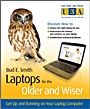 Laptops for the Older and Wiser: Get Up and Running on Your Laptop Computer - ISBN 9780470685969