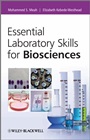 Essential Laboratory Skills for Biosciences - ISBN 9780470686478