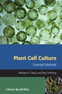 Plant Cell Culture: Essential Methods - ISBN 9780470686485