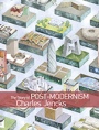 The Story of Post–Modernism: Five Decades of the Ironic, Iconic and Critical in Architecture - ISBN 9780470688960