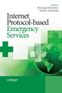 Internet Protocol–based Emergency Services - ISBN 9780470689769