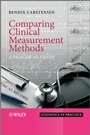 Comparing Clinical Measurement Methods: A Practical Guide - ISBN 9780470694237