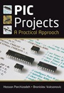PIC Projects: A Practical Approach - ISBN 9780470694619