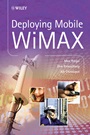 Deploying Mobile WiMAX - ISBN 9780470694763