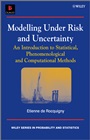 Modelling Under Risk and Uncertainty: An Introduction to Statistical, Phenomenological and Computational Methods - ISBN 9780470695142