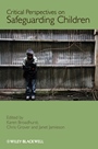 Critical Perspectives on Safeguarding Children - ISBN 9780470697566
