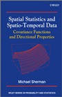 Spatial Statistics and Spatio–Temporal Data: Covariance Functions and Directional Properties - ISBN 9780470699584