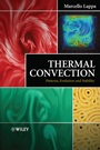 Thermal Convection: Patterns, Evolution and Stability - ISBN 9780470699942