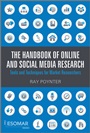 The Handbook of Online and Social Media Research: Tools and Techniques for Market Researchers - ISBN 9780470710401