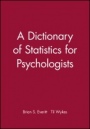 A Dictionary of Statistics for Psychologists - ISBN 9780470711118