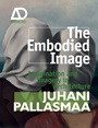 The Embodied Image: Imagination and Imagery in Architecture - ISBN 9780470711903