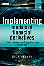 Implementing Models of Financial Derivatives: Object Oriented Applications with VBA with CD–ROM - ISBN 9780470712207