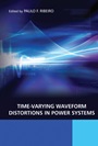 Time–Varying Waveform Distortions in Power Systems - ISBN 9780470714027