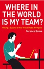 Where in the World is My Team?: Making a Success of Your Virtual Global Workplace - ISBN 9780470714294