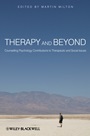 Therapy and Beyond: Counselling Psychology Contributions to Therapeutic and Social Issues - ISBN 9780470715475