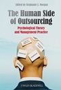 The Human Side of Outsourcing: Psychological Theory and Management Practice - ISBN 9780470718704