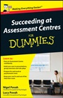 Succeeding at Assessment Centres For Dummies - ISBN 9780470721018