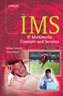 The IMS: IP Multimedia Concepts and Services - ISBN 9780470721964