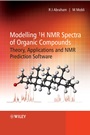 Modelling 1H NMR Spectra of Organic Compounds: Theory, Applications and NMR Prediction Software - ISBN 9780470723012
