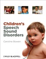 Childrens Speech Sound Disorders - ISBN 9780470723647
