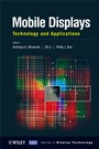 Mobile Displays: Technology and Applications - ISBN 9780470723746