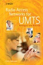 Radio Access Networks for UMTS: Principles and Practice - ISBN 9780470724057