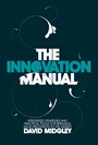 The Innovation Manual: Integrated Strategies and Practical Tools for Bringing Value Innovation to the Market - ISBN 9780470724538