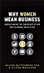 Why Women Mean Business: Understanding the Emergence of Our Next Economic Revolution - ISBN 9780470725085