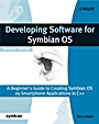 Developing Software for Symbian OS: A Beginners Guide to Creating Symbian OS V9 Smartphone Applications in C++ - ISBN 9780470725702