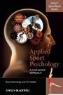 Applied Sport Psychology: A Case–Based Approach - ISBN 9780470725733