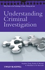 Understanding Criminal Investigation - ISBN 9780470727263