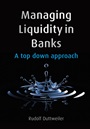 Managing Liquidity in Banks: A Top Down Approach - ISBN 9780470740460