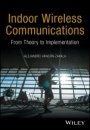 Indoor Wireless Communications: From Theory to Implementation - ISBN 9780470741160
