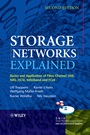 Storage Networks Explained: Basics and Application of Fibre Channel SAN, NAS, iSCSI, InfiniBand and FCoE - ISBN 9780470741436