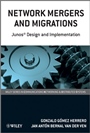 Network Mergers and Migrations: Junos Design and Implementation - ISBN 9780470742372