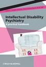 Intellectual Disability Psychiatry: A Practical Handbook - ISBN 9780470742518