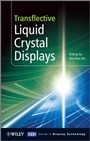 Transflective Liquid Crystal Displays - ISBN 9780470743737