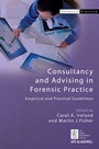 Consultancy and Advising in Forensic Practice: Empirical and Practical Guidelines - ISBN 9780470744789