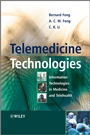 Telemedicine Technologies: Information Technologies in Medicine and Telehealth - ISBN 9780470745694